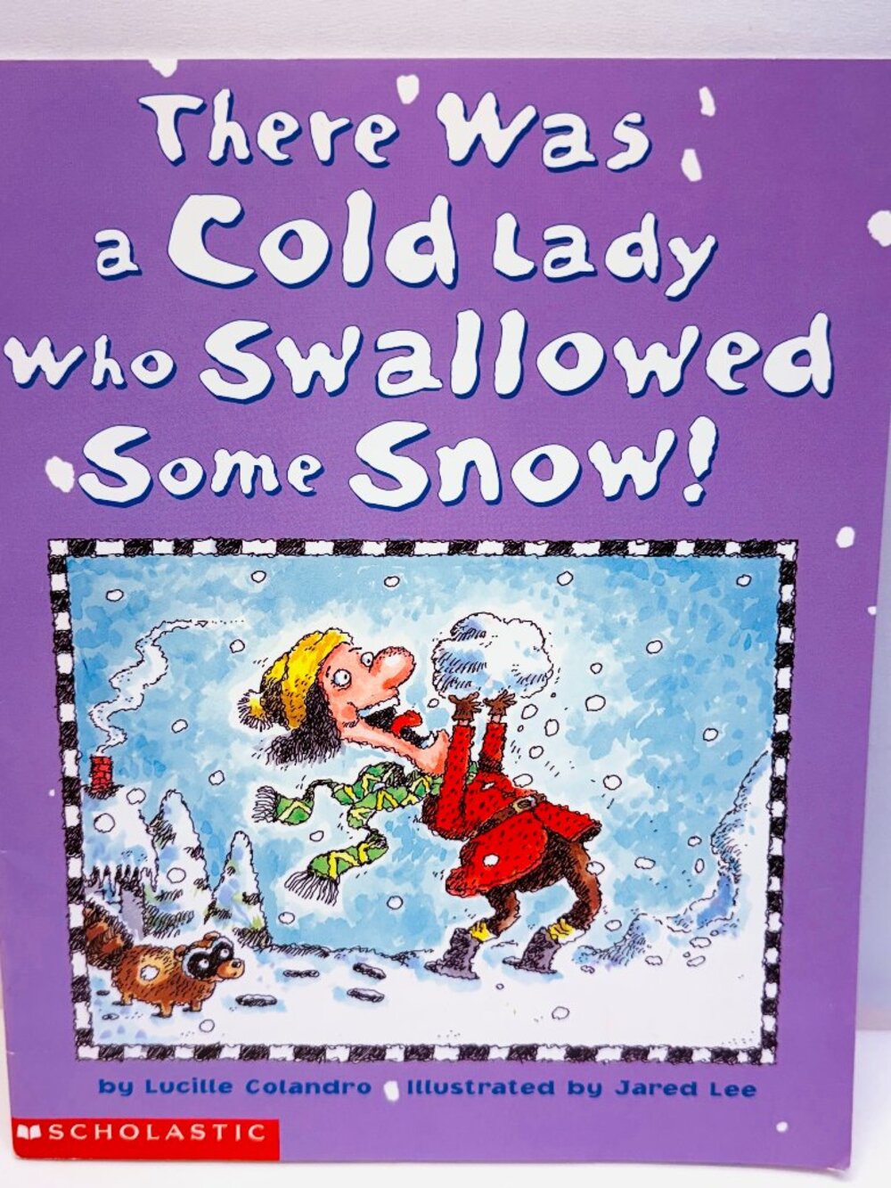 There Was a Cold Lady Who Swallowed Some Snow! by Lucille Colandro Paperback